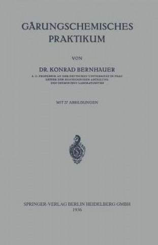 Книга Garungschemisches Praktikum Konrad Bernhauer