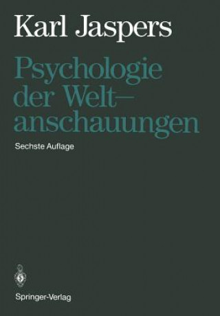 Könyv Psychologie Der Weltanschauungen Karl Jaspers