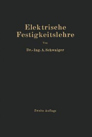 Kniha Elektrische Festigkeitslehre A. Schwaiger
