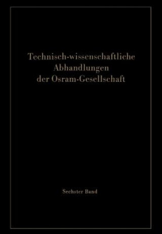 Könyv Technisch-Wissenschaftliche Abhandlungen Der Osram-Gesellschaft Wilfried Meyer