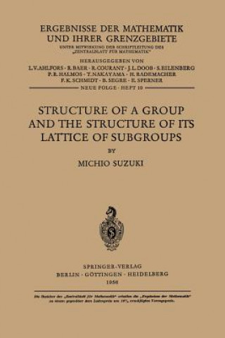 Książka Structure of a Group and the Structure of its Lattice of Subgroups Michio Suzuki