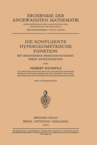 Könyv Die Konfluente Hypergeometrische Funktion, 1 Herbert Buchholz