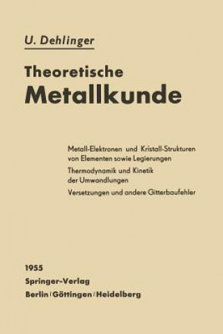 Kniha Theoretische Metallkunde Ulrich Dehlinger