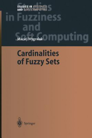 Könyv Cardinalities of Fuzzy Sets Maciej Wygralak