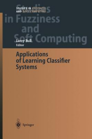 Carte Applications of Learning Classifier Systems Larry Bull