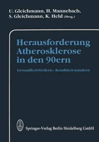 Könyv Herausforderung Atherosklerose in Den 90ern U. Gleichmann