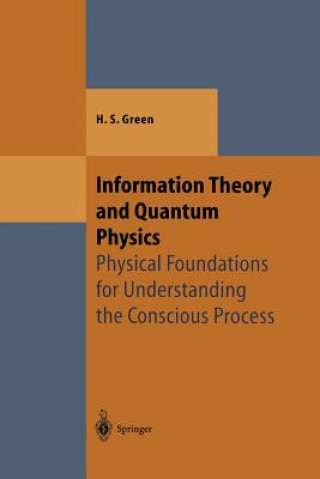 Kniha Information Theory and Quantum Physics Herbert S. Green