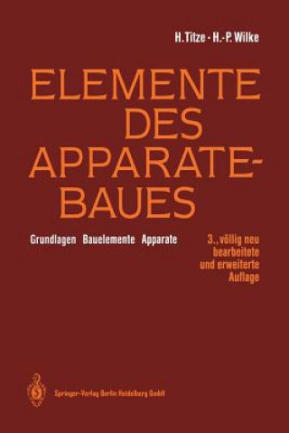 Kniha Elemente des Apparatebaues, 1 Hubert Titze