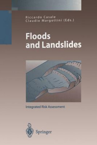 Kniha Floods and Landslides: Integrated Risk Assessment Riccardo Casale