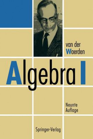 Könyv Algebra I B.L.van der Waerden