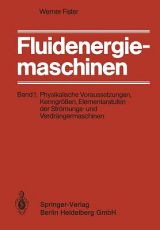 Könyv Fluidenergiemaschinen, 1 Werner Fister