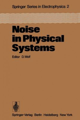 Książka Noise in Physical Systems D. Wolf