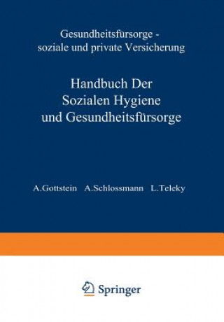 Libro Gesundheitsfursorge So&#438;iale Und Private Versicherung A. Gottstein