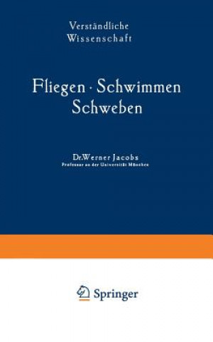 Kniha Fliegen - Schwimmen Schweben Werner Jacobs