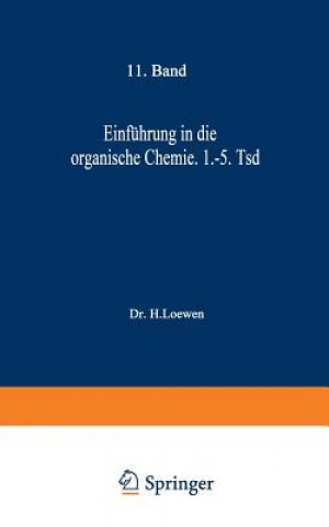 Carte Einfuhrung in Die Organische Chemie H. Loewen
