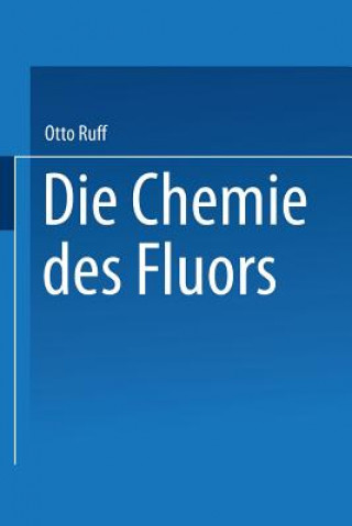 Kniha Die Chemie Des Fluors Otto Ruff