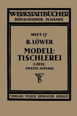 Kniha Modelltischlerei Richard Löwer