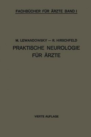 Kniha Praktische Neurologie Fur AErzte M. Lewandowsky