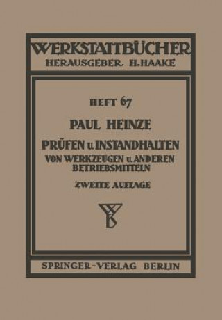 Kniha Prufen Und Instandhalten Von Werkzeugen Und Anderen Betriebshilfsmitteln Paul Heinze