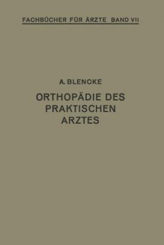 Könyv Orthop die Des Praktischen Arztes August Blencke