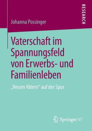 Книга Vaterschaft Im Spannungsfeld Von Erwerbs- Und Familienleben Johanna Possinger