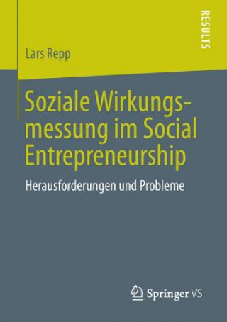 Książka Soziale Wirkungsmessung Im Social Entrepreneurship Lars Repp