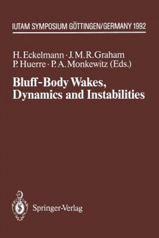 Libro Bluff-Body Wakes, Dynamics and Instabilities Helmut Eckelmann