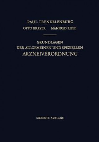 Kniha Grundlagen Der Allgemeinen Und Speziellen Arzneiverordnung Paul Trendelenburg