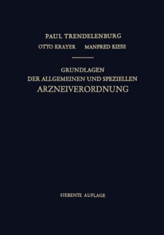 Knjiga Grundlagen Der Allgemeinen Und Speziellen Arzneiverordnung Paul Trendelenburg