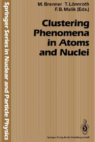 Carte Clustering Phenomena in Atoms and Nuclei Marten Brenner