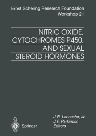 Könyv Nitric Oxide, Cytochromes P450, and Sexual Steroid Hormones Jack R. Jr. Lancaster