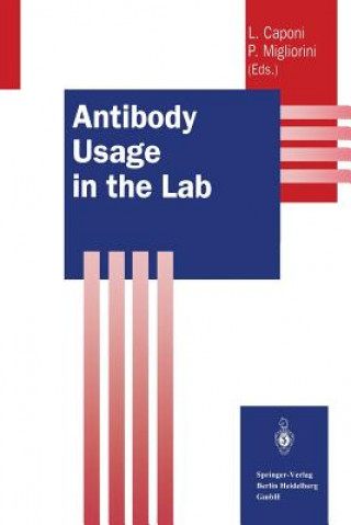 Könyv Antibody Usage in the Lab Laura Caponi