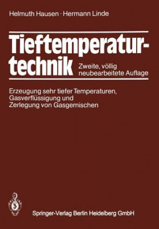 Kniha Tieftemperaturtechnik Helmuth Hausen