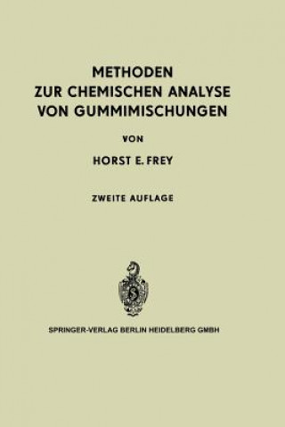 Carte Methoden zur Chemischen Analyse von Gummimischungen Horst E. Frey