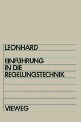 Carte Einfuhrung in Die Regelungstechnik Werner Leonhard