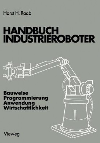 Książka Handbuch Industrieroboter Horst H. Raab