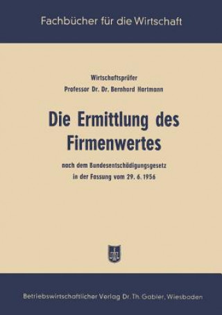 Könyv Die Ermittlung Des Firmenwertes Bernhard Hartmann