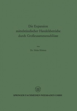 Könyv Die Expansion Mittelst ndischer Handelsbetriebe Durch Gro zusammenschl sse Heinz Kleinen