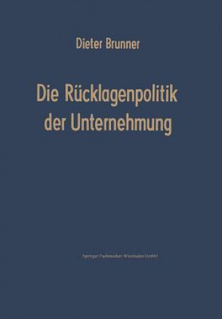 Kniha Die R cklagenpolitik Der Unternehmung Dieter Brunner
