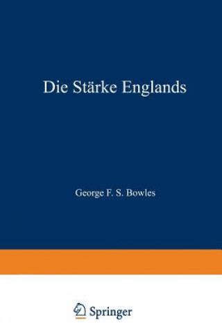 Knjiga Die Starke Englands George F. S. Bowles