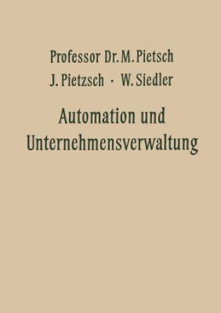 Livre Automation Und Unternehmensverwaltung Max Pietsch