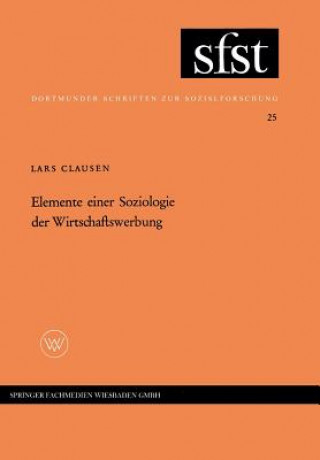 Kniha Elemente Einer Soziologie Der Wirtschaftswerbung Lars Clausen