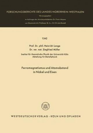 Livre Ferromagnetismus Und Atomabstand in Nickel Und Eisen Heinrich Lange