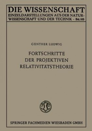 Livre Fortschritte Der Projektiven Relativitatstheorie Günther Ludwig