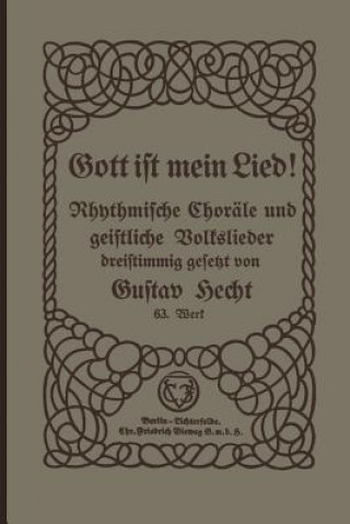 Libro Gott Ist Mein Lied! Gustav Hecht