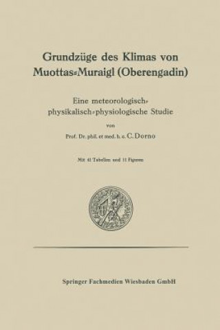 Книга Grundzuge Des Klimas Von Muottas-Muraigl (Oberengadin) Carl W. Dorno