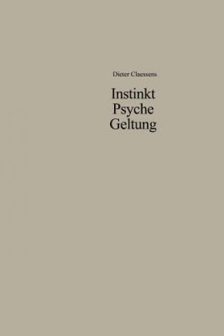 Könyv Instinkt Psyche Geltung Dieter Claessens