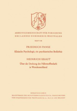 Kniha Klinische Psychologie, Ein Psychiatrisches Bedurfnis / UEber Die Deckung Des Nahrstoffbedarfs in Westdeutschland Friedrich Kraut