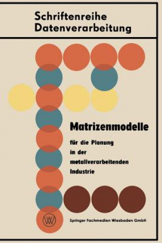 Carte Matrizenmodelle F r Die Planung in Der Metallverarbeitenden Industrie Hellmut Seidel