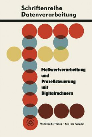 Libro Me wertverarbeitung Und Proze steuerung Mit Digitalrechnern Siegfried Dawidczak